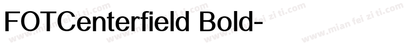 FOTCenterfield Bold字体转换